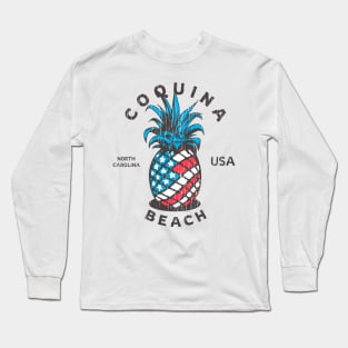 Coquina Beach, NC Summertime Vacationing Patriotic Pineapple Long Sleeve T-Shirt